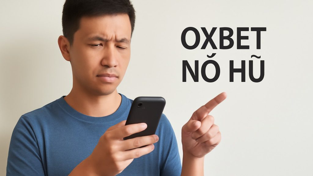 Vì sao nhiều người quan tâm đến oxbet? Minh họa: Vì sao nhiều người quan tâm đến oxbet?